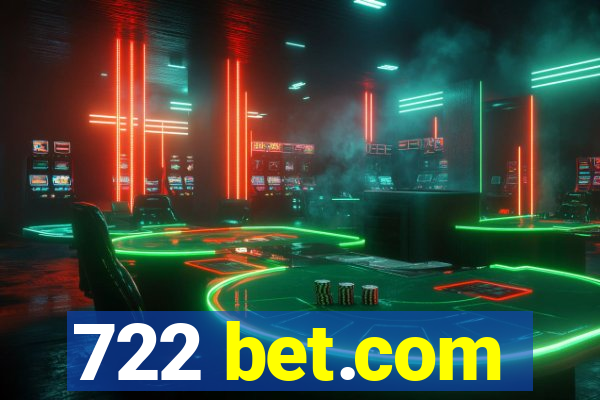 722 bet.com